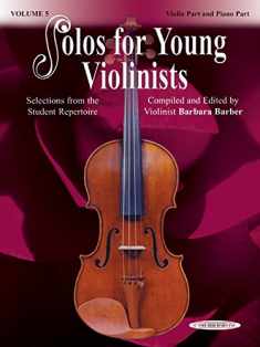 Solos for Young Violinists, Vol 5: Selections from the Student Repertoire