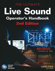 The Ultimate Live Sound Operator's Handbook (Music Pro Guides)