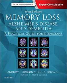 Memory Loss, Alzheimer's Disease, and Dementia: A Practical Guide for Clinicians