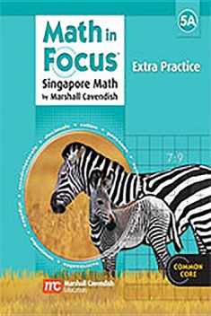 Math in Focus: The Singapore Approach, Level 5A, Extra Practice