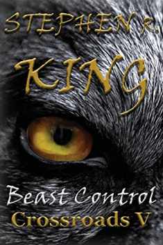 Beast Control (The Crossroads Series)