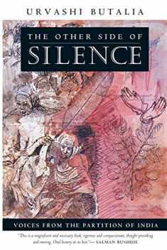The Other Side of Silence: Voices from the Partition of India