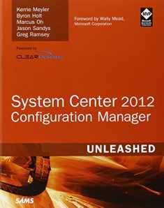 System Center Configuration Manager Sccm 2012 Unleashed