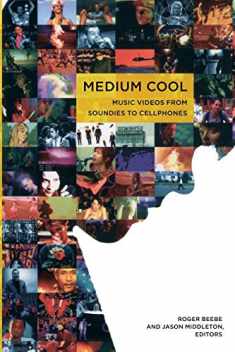 Medium Cool: Music Videos from Soundies to Cellphones