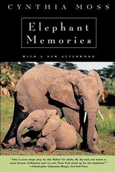 Elephant Memories: Thirteen Years in the Life of an Elephant Family