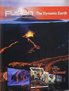 Student Edition Interactive Worktext Grades 6-8 2012: Module E: The Dynamic Earth (ScienceFusion)