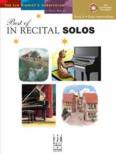 Best of In Recital Solos, Book 4 (The FJH Pianist's Curriculum, 4)