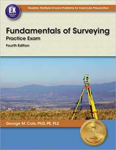Fundamentals of Surveying Practice Exam, 4th Ed.