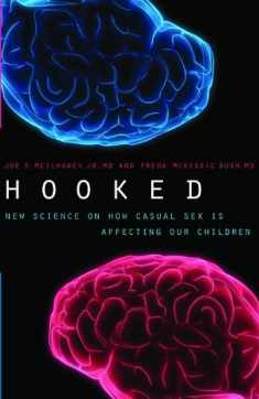 Hooked: New Science on How Casual Sex is Affecting Our Children