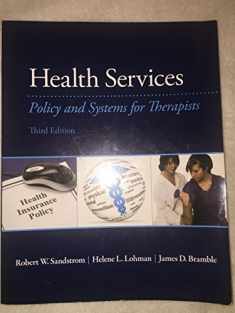 Health Services: Policy and Systems for Therapists (3rd Edition)