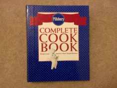Pillsbury Complete Cookbook: Recipes from America's Most-Trusted Kitchens