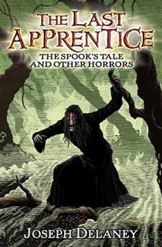 The Last Apprentice: The Spook's Tale: And Other Horrors (Last Apprentice Short Fiction, 1)