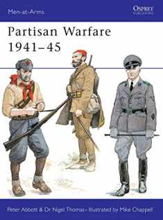 Partisan Warfare 1941–45 (Men-at-Arms)