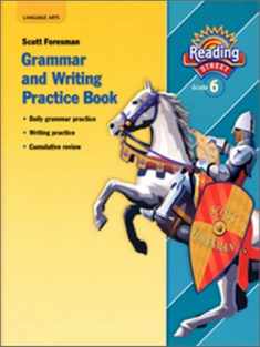 Scott Foresman Grammar and Writing Practice Book: Grade 6 (Reading Street)