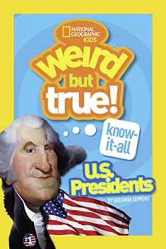 Weird But True KnowItAll: U.S. Presidents