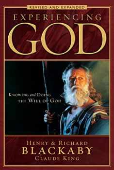 Experiencing God (2008 Edition): Knowing and Doing the Will of God, Revised and Expanded