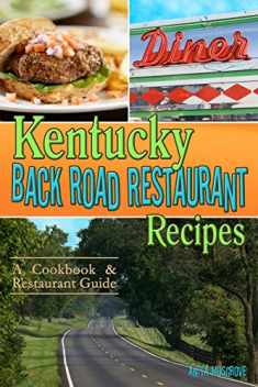 Kentucky Back Road Restaurant Recipes Cookbook