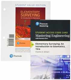 Elementary Surveying: An Introduction to Geomatics, Student Value Edition + Mastering Engineering with Pearson eText -- Access Card Package