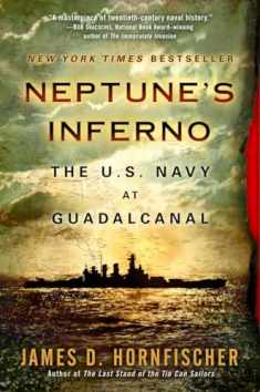 Neptune's Inferno: The U.S. Navy at Guadalcanal