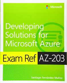 Exam Ref AZ-203 Developing Solutions for Microsoft Azure