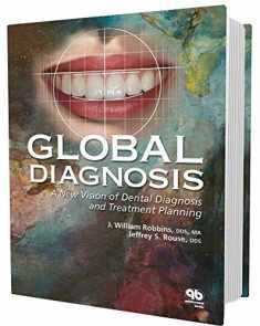Global Diagnosis: A New Vision of Dental Diagnosis and Treatment Planning
