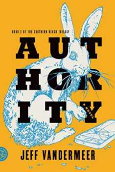 Authority: A Novel (The Southern Reach Series, 2)