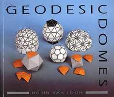 Geodesic Domes: Demonstrated and explained with cut-out models