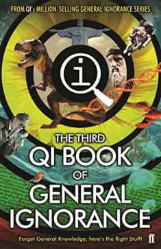 QI: The Third Book of General Ignorance (Quite Interesting)