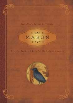 Mabon: Rituals, Recipes & Lore for the Autumn Equinox (Llewellyn's Sabbat Essentials, 5)