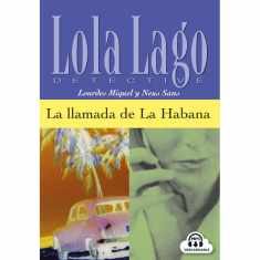La llamada de La Habana, Lola Lago + CD: La llamada de La Habana, Lola Lago + CD (Spanish Edition)