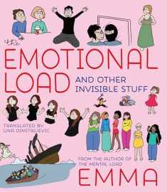 The Emotional Load: And Other Invisible Stuff