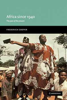 Africa since 1940: The Past of the Present (New Approaches to African History, Series Number 1)