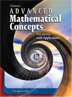 Advanced Mathematical Concepts: Precalculus With Applications