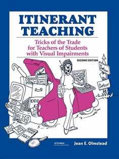 Itinerant Teaching: Tricks Of The Trade For Teachers Of Students With Visual Impairments
