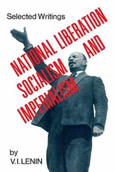 National Liberation, Socialisim and Imperialisim: Slected Writings