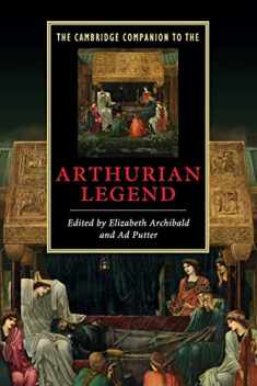 The Cambridge Companion to the Arthurian Legend (Cambridge Companions to Literature)
