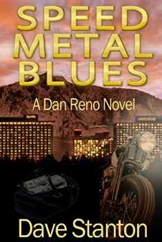 Speed Metal Blues: A Dan Reno Novel (Dan Reno Novel Series)