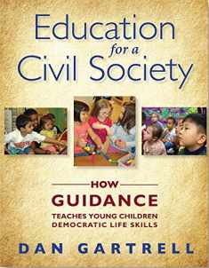 Education for a civil society : How Guidance Teaches Young Children Democratic Life Skills