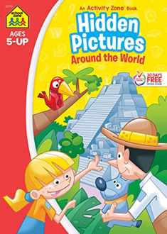 School Zone - Hidden Pictures Around the World Workbook - 32 Pages, Ages 5+, Hidden Objects, Hidden Picture Puzzles, Geography, Global Awareness, and More (School Zone Activity Zone® Workbook Series)