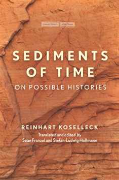Sediments of Time: On Possible Histories (Cultural Memory in the Present)