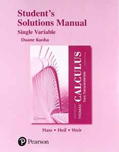 Student Solutions Manual for Thomas' Calculus: Early Transcendentals, Single Variable
