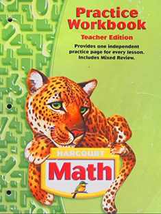Harcourt Math: Practice Workbook, Grade 5, Teacher Edition