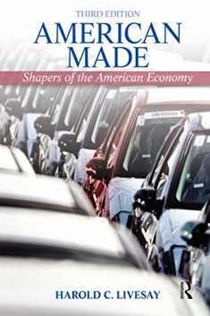 American Made: Shaping the American Economy