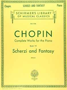 Scherzi; Fantasy in F Minor: Schirmer Library of Classics Volume 1556 Piano Solo (Scherzi and Fantasy)