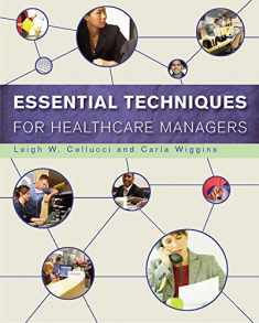 Essential Techniques for Healthcare Managers (Gateway to Healthcare Management)