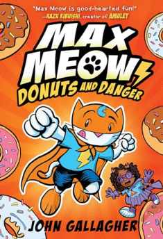 Max Meow Book 2: Donuts and Danger: (A Graphic Novel)