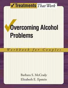 Overcoming Alcohol Problems: A Couples-Focused Program (Treatments That Work)
