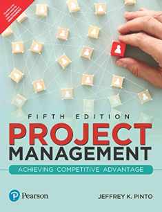 Project Management: Achieving Competitive Advantage, 5th edition