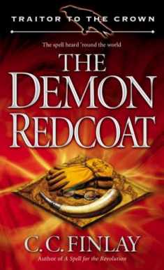 The Demon Redcoat (Traitor to the Crown, Book 3)