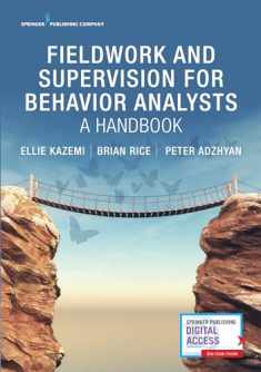 Fieldwork and Supervision for Behavior Analysts: A Handbook
